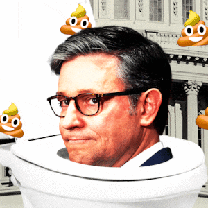 Mike Johnson going up and down in a toilet with Donald Trump colored poop emojis in from the of the Capitol building