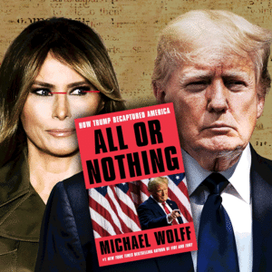 All or Nothing: Melania and Donald Trump's Estrangement.